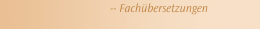 -- Fach&uuml;bersetzungen