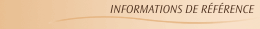 INFORMATIONS DE R&Eacute;F&Eacute;RENCE