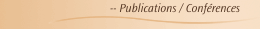 -- Publications / Conf&eacute;rences
