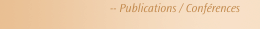 -- Publications / Conf&eacute;rences